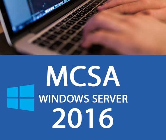 MCSA 2016 – Microsoft Certified Solution Associate